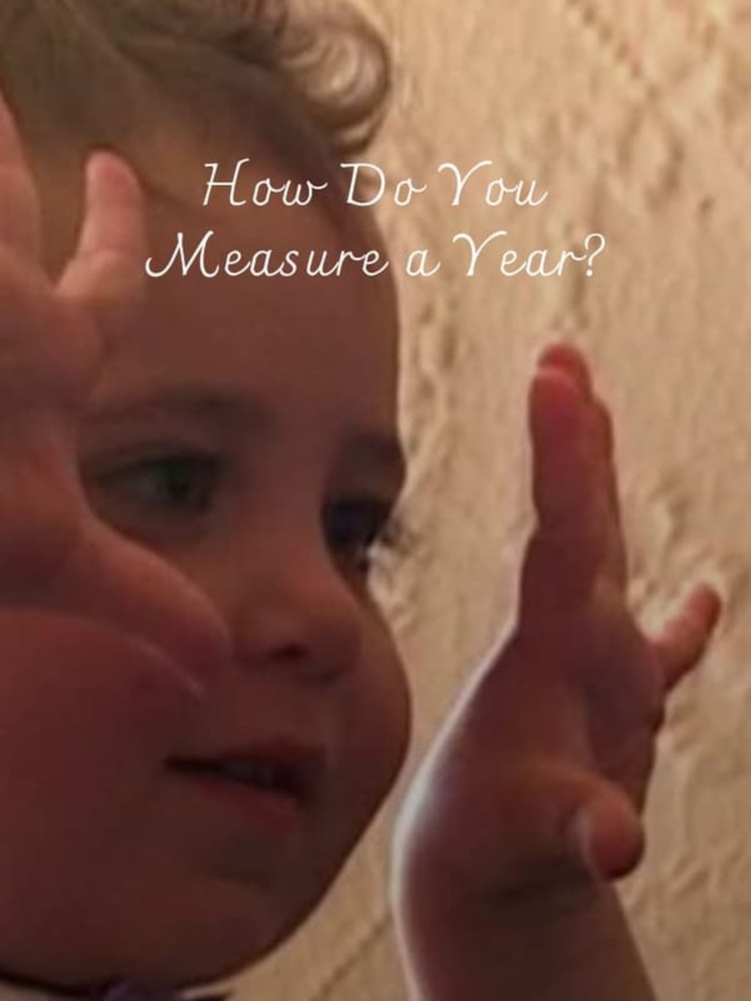 How Do You Measure a Year?